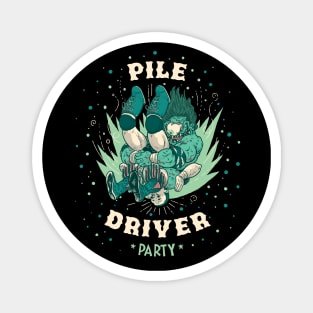 Pile Driver Party Magnet